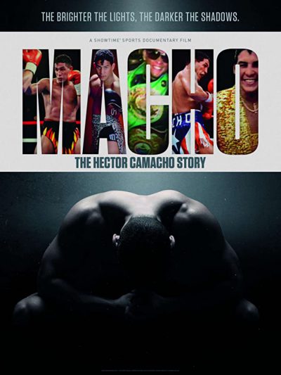 دانلود مستند Macho: The Hector Camacho Story 2020