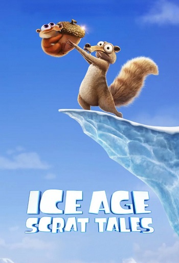 دانلود سریال Ice Age: Scrat Tales