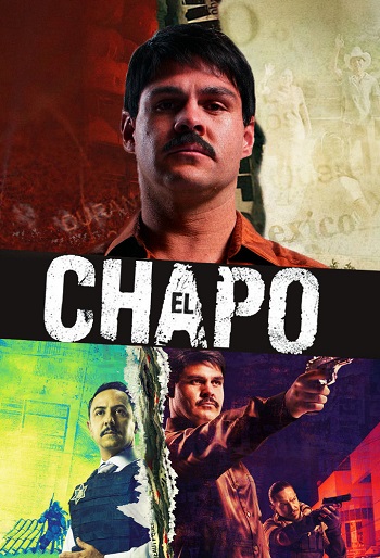 دانلود سریال El Chapo