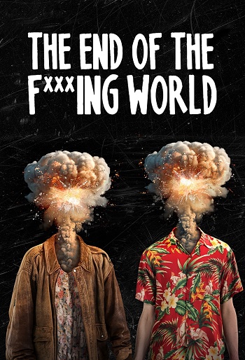 دانلود سریال The End of the F***ing World