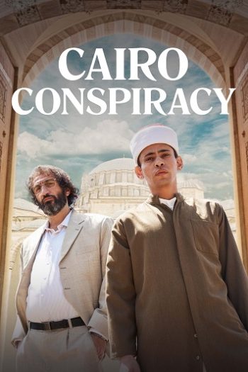 دانلود فیلم Cairo Conspiracy 2022