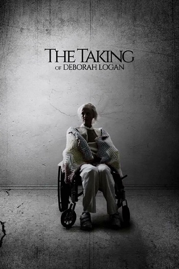 دانلود فیلم The Taking of Deborah Logan 2014